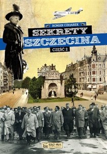 Obrazek Sekrety Szczecina Część 2