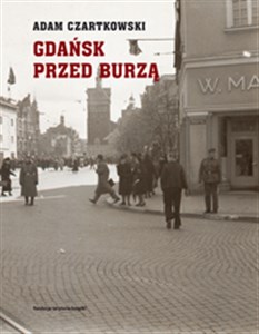 Picture of Gdańsk przed burzą Tom 1: Korespondencja 1931-1934