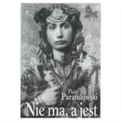 Książka : Nie ma, a ... - Piotr Parandowski