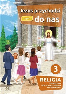 Picture of Jezus przychodzi do nas Część 2 Religia 3 Podręcznik Szkoła podstawowa