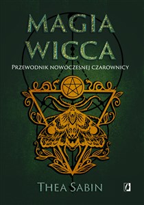 Picture of Magia Wicca Przewodnik nowoczesnej czarownicy Religia czarownic