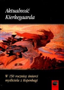 Obrazek Aktualność Kierkegaarda W 150 rocznicę śmierci myśliciela z Kopenhagi