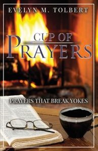 Obrazek Cup Of Prayers PRAYERS THAT BREAK YOKES