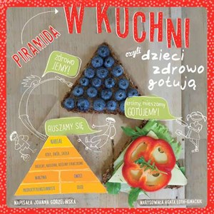 Picture of Piramida w kuchni czyli dzieci zdrowo gotują