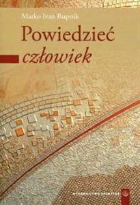 Picture of Powiedzieć człowiek Część 1