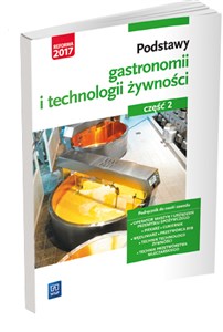 Picture of Podstawy gastronomii i technologii żywności Podręcznik do nauki zawodu Część 2