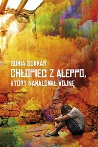 Obrazek Chłopiec z Aleppo, kóry namalował wojnę