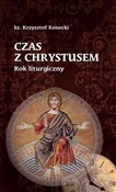 Czas z Chr... - Krzysztof Konecki -  books from Poland