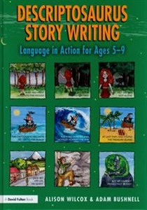 Obrazek Descriptosaurus Story Writing Language in Action for Ages 5–9