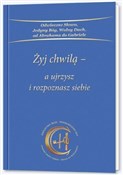 Żyj chwilą... - Opracowanie Zbiorowe -  Polish Bookstore 
