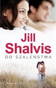 Zobacz : Do szaleńs... - Jill Shalvis