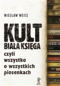 Polska książka : Kult Biała... - Wiesław Weiss