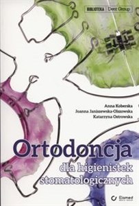 Obrazek Ortodoncja dla higienistek stomatologicznych