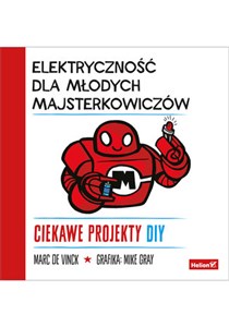 Picture of Elektryczność dla młodych majsterkowiczów Ciekawe projekty DIY