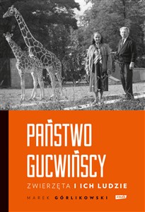 Picture of Państwo Gucwińscy Zwierzęta i ich ludzie