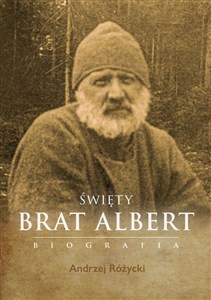 Picture of Święty Brat Albert Biografia