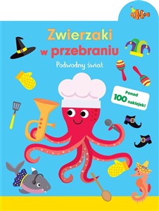Obrazek Zwierzaki w przebraniu. Podwodny świat