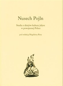 Picture of Nusech Pojln Studia z dziejów kultury jidysz w powojennej Polsce