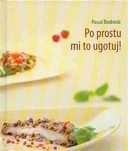 Picture of Po prostu mi to ugotuj!