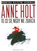 To co się ... - Anne Holt -  books in polish 
