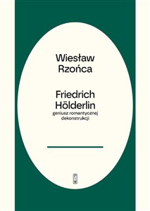 Picture of Hölderlin geniusz romantycznej dekonstrukcji