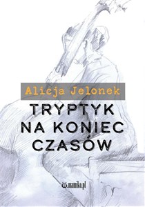 Obrazek Tryptyk na koniec czasów