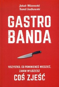 Picture of Gastrobanda Wszystko, co powinieneś wiedzieć zanim wyjdziesz coś zjeść