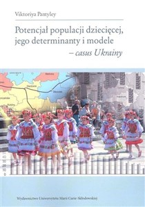 Obrazek Potencjał populacji dziecięcej jego determinanty i modele - casus Ukrainy