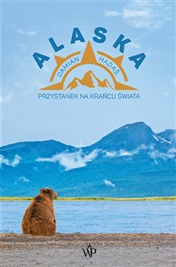 Picture of Alaska Przystanek na krańcu świata