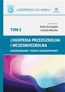 Picture of Logopedia przedszkolna i wczesnoszkolna Tom 2 Diagnozowanie i terapia zaburzeń mowy