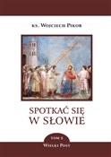 Spotkać si... - Wojciech ks. Pikor -  foreign books in polish 