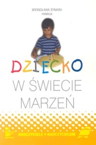 Obrazek Dziecko w świecie marzeń Świat marzeń dziecka