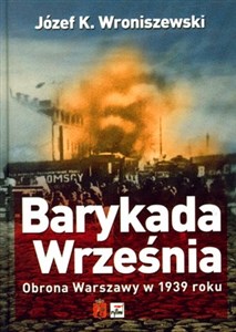 Obrazek Barykada września Obrona Warszawy w 1939 roku
