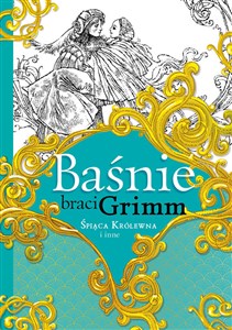 Picture of Baśnie braci Grimm Śpiąca Królewna i inne