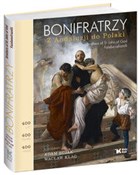 Bonifratrz... - Adam Bujak, Wacław Klag -  foreign books in polish 