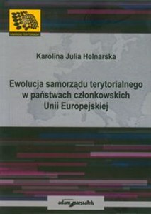 Picture of Ewolucje samorządu terytorialnego w państwach członkowskich Unii Europejskiej