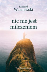 Obrazek Nic nie jest milczeniem