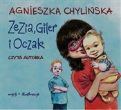 Zezia, Gil... - Agnieszka Chylińska -  Książka z wysyłką do UK