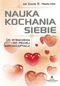 Obrazek Nauka kochania siebie Od wybaczenia do pełnej samoakceptacji