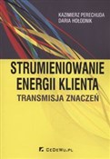 Polska książka : Strumienio... - Kazimierz Perechuda, Daria Hołodnik