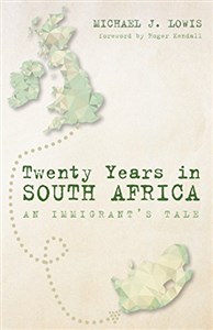 Picture of Twenty Years in South Africa: An Immigrant's Tale