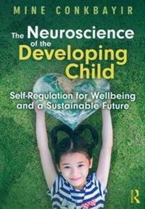 Picture of The Neuroscience of the Developing Child Self-Regulation for Wellbeing and a Sustainable Future