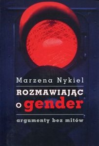 Obrazek Rozmawiając o gender argumenty bez mitów