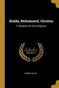 Picture of Budda, Mohammed, Christus T. Diergleich Der Drei Religionen
