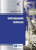 Elektrodyn... - Janusz Turowski -  foreign books in polish 
