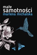 Małe samot... - Marlena Michalska -  books from Poland