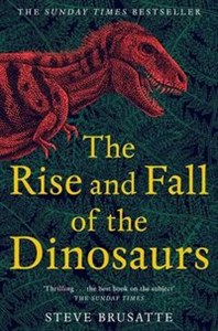 Picture of The Rise and Fall of the Dinosaurs