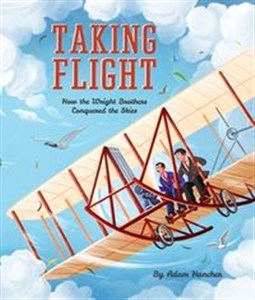 Obrazek Taking Flight How the Wright Brothers Conquered the Skies