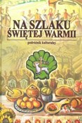 Na Szlaku ... - Joanna Wańkowska-Sobiesiak, Wojciech Krzysztof Szalkiewicz -  foreign books in polish 