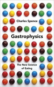 Obrazek Gastrophysics The New Science of Eating